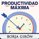 podcast-productividad-borja-giron